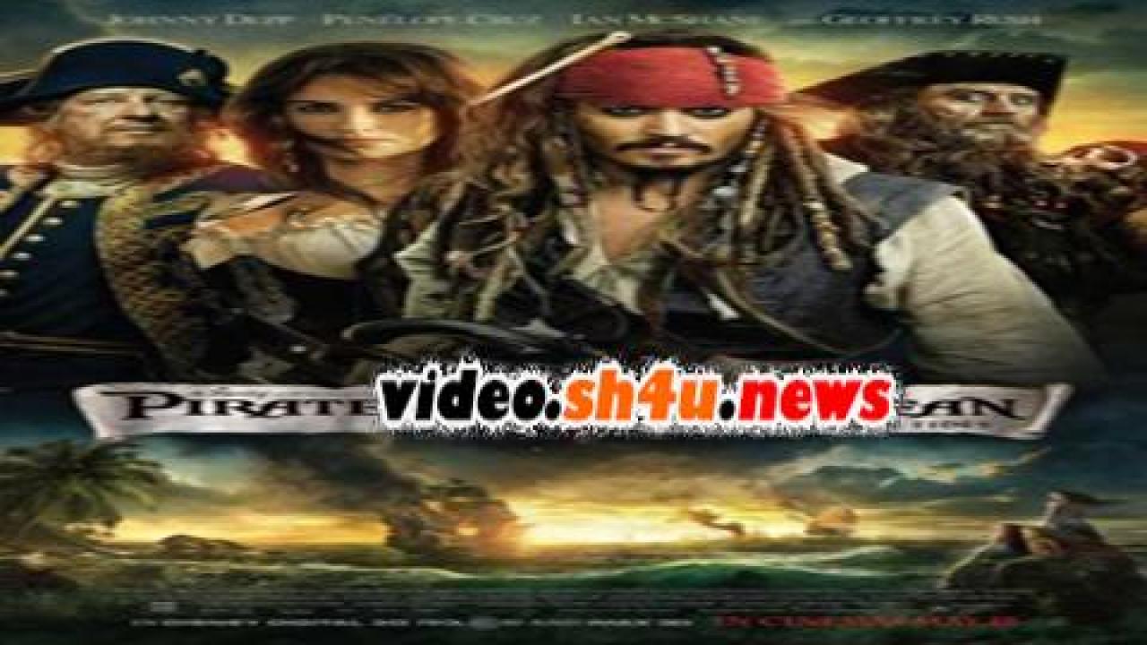 فيلم Pirates of the Caribbean - On Stranger Tides 2011 مترجم - HD