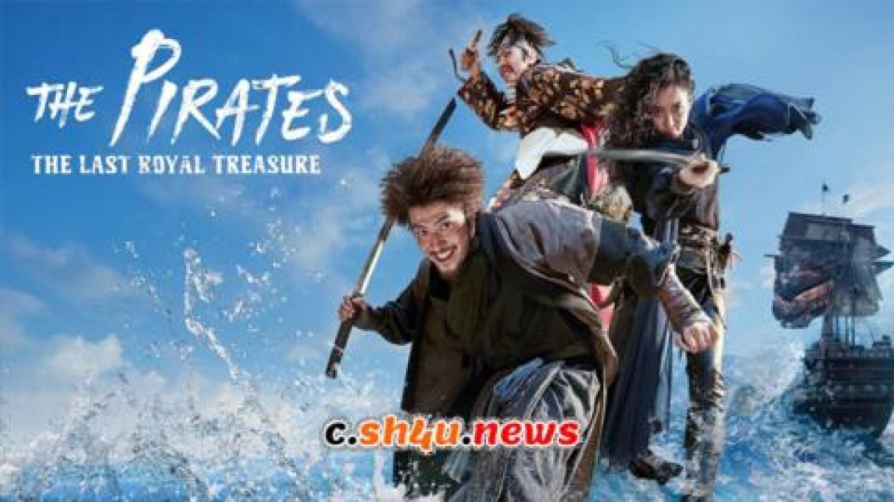 فيلم The Pirates: The Last Royal Treasure 2022 مترجم - HD